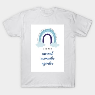 A is for Asexual Aromantic Agender T-Shirt